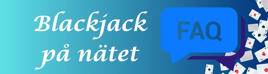 FAQ om Blackjack på nätet