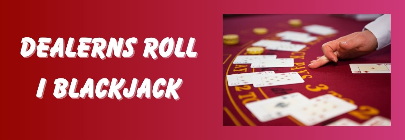 Bankens / Dealerns Roll i Blackjack – Vilka regler gäller?