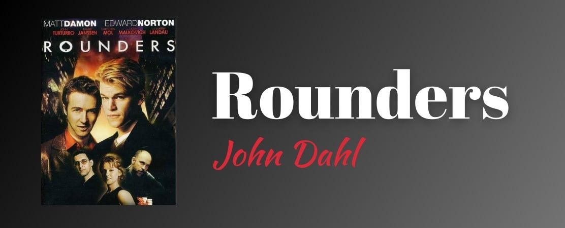 rounders John Dahl