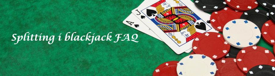 Vanliga frågor (FAQ) om splitting i blackjack